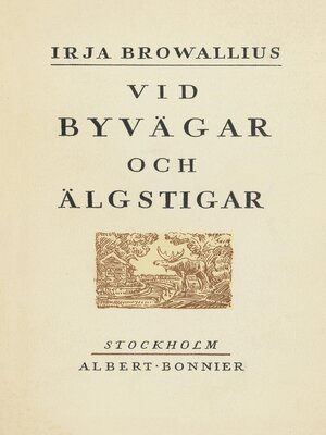cover image of Vid byvägar och älgstigar